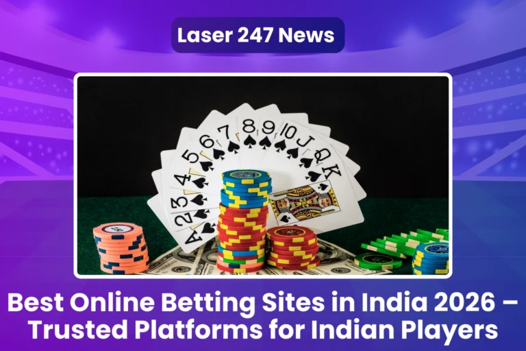 Best Online Betting Sites in India 2026 – Trusted Platforms for Indian Players