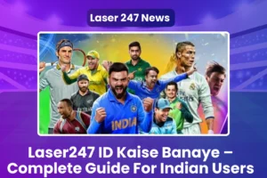 Laser247 ID Kaise Banaye
