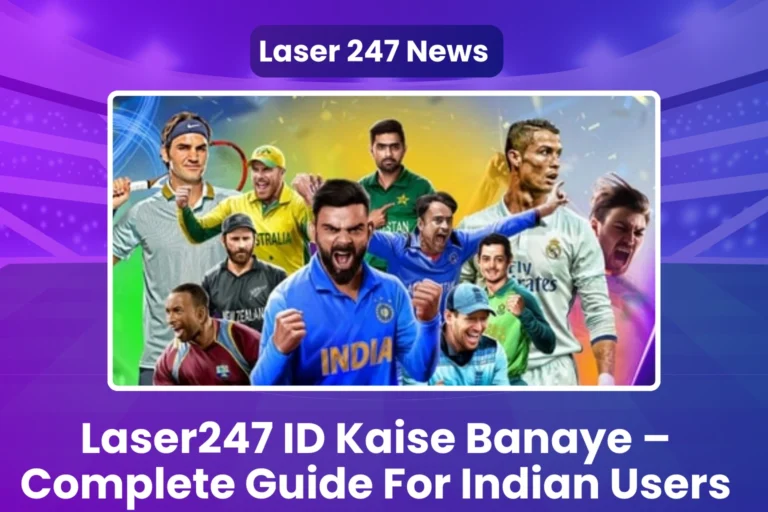 Laser247 ID Kaise Banaye