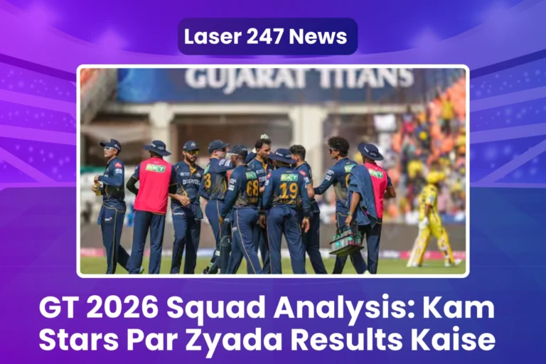 GT 2026 Squad Analysis Kam Stars Par Zyada Results Kaise