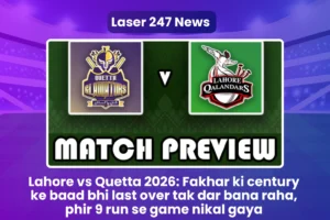 Lahore vs Quetta 2026