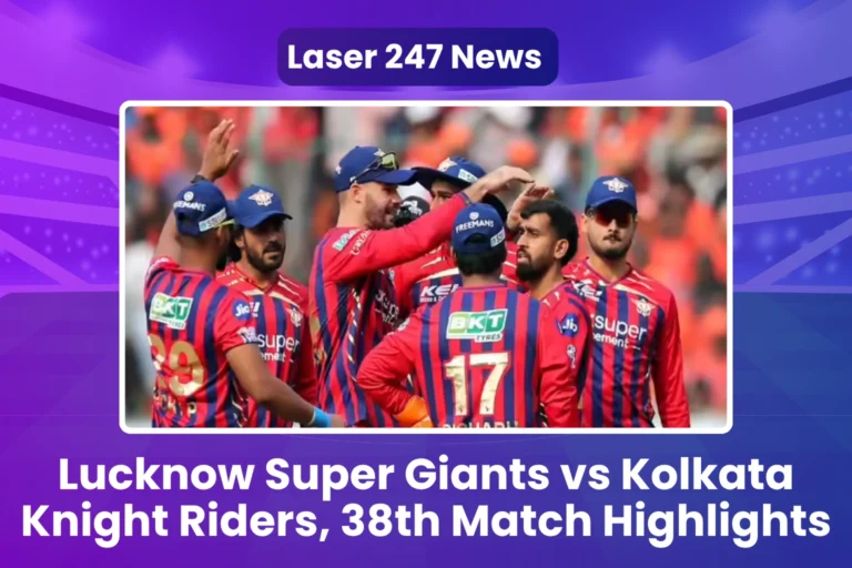Lucknow Super Giants vs Kolkata Knight Riders, 38th Match