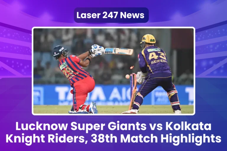 Lucknow Super Giants vs Kolkata Knight Riders Match Highlights