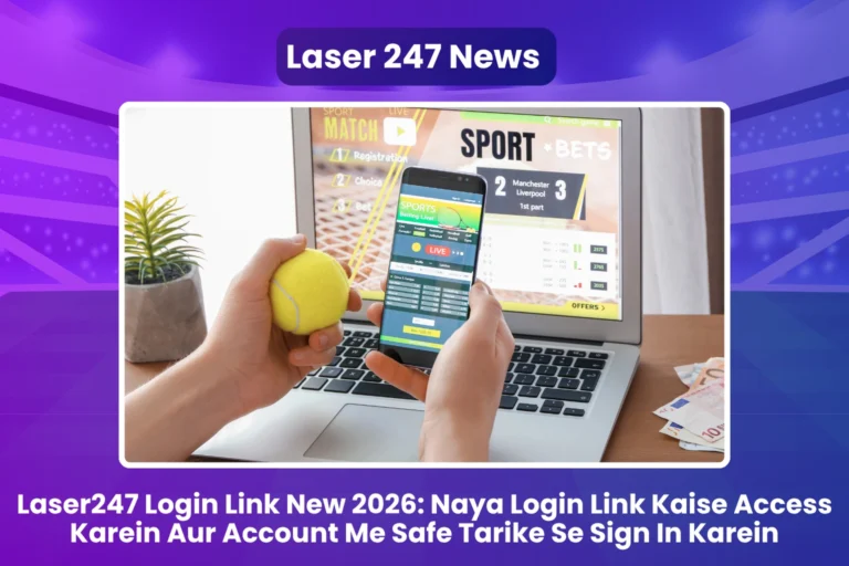 Laser247 Login Link New 2026 Naya Login Link Kaise Access Karein Aur Account Me Safe Tarike Se Sign In Karein