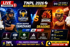 IDream Tiruppur vs Dindigul Dragons 2026 Match Preview