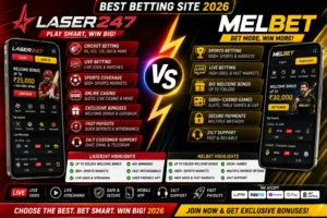 Laser247 vs Melbet: Best Betting Site Comparison 2026