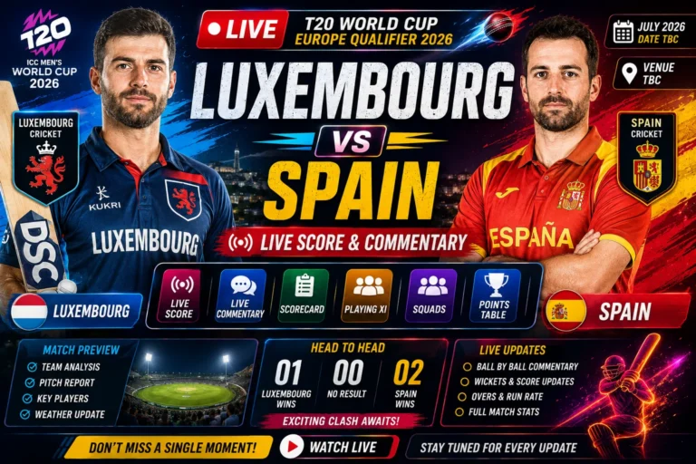 Luxembourg vs Spain T20 WC Qualifier 2026 Live Score