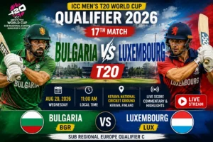 Bulgaria vs Luxembourg T20 World Cup Qualifier 2026