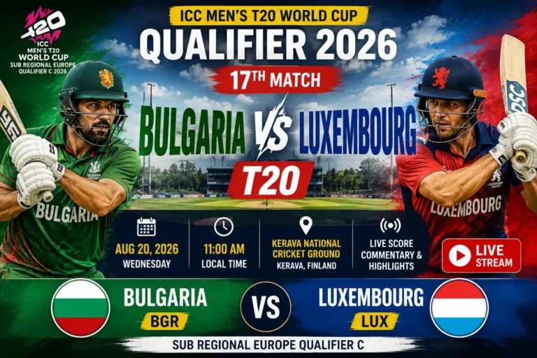 Bulgaria vs Luxembourg T20 World Cup Qualifier 2026