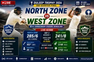 North Zone vs West Zone 2026 Live Score & Updates